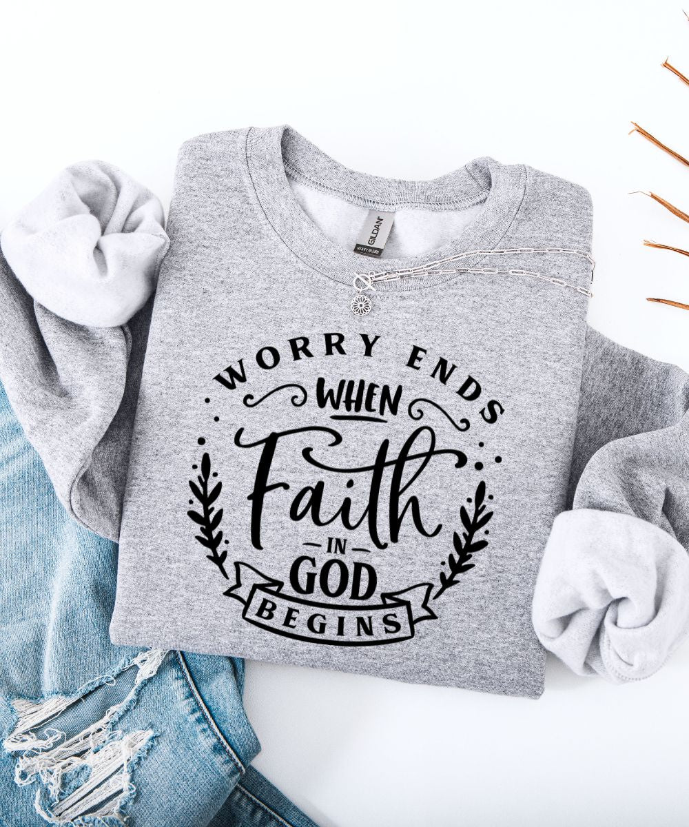 When Faith In God Begins Sweatshirt